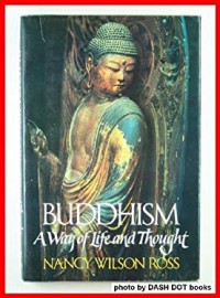 Buddhism, a way of life and thought