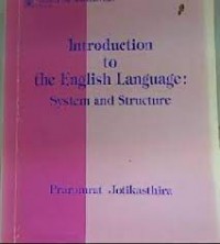 Introduction to the English language : system and structure