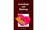 Loving and dying