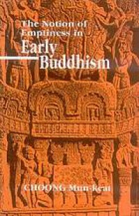 The notion of emptiness in early Buddhism