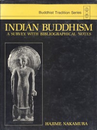 Indian Buddhism : a survey with bibliographical notes