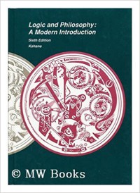 Logic and philosophy: A modern introduction 6th ed Edition