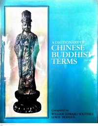 A dictionary of Chinese Buddhist terms : with Sanskrit and English equivalents and a Sanskrit-Pali index