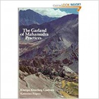 The Garland of Mahamudra practices : a translation of Kunga Rinchen's Clarifying the jewel rosary of the profund fivefold path