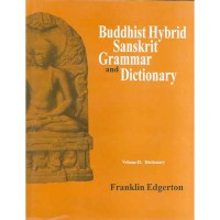 Buddhist Hybrid Sanskrit grammar and dictionary V.1