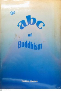 The abc of Buddhism : a collection of articles