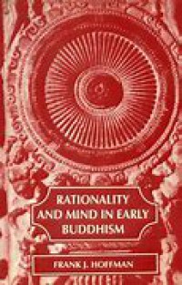 Rationality and mind in early Buddhism