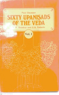 Sixty Upanisads of the Veda. Vol. 1