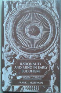 Rationality and mind in early Buddhism