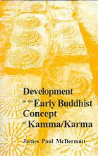 Development in the Early Buddhist Concept of Kamma/Karma