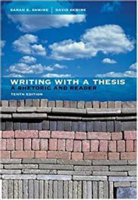 Writing with a thesis : a rhetoric and reader