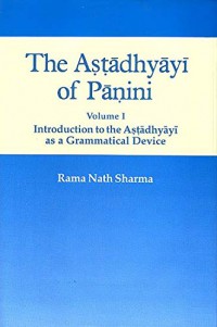 The Asṭạ̄dhyāyī / 1 Introduction to the Aṣṭādhyāyī as a grammatical device