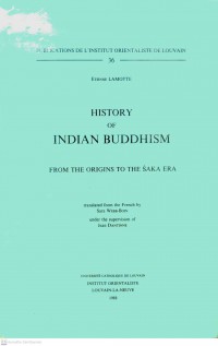 History of Indian Buddhism : from the origins to the Śaka era