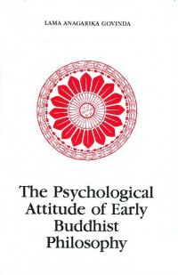 the psychological Attitude of Early Buddhist Philosophy