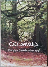 Cittaviveka teachings from the  silent mind