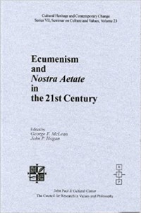 Ecumenism and nostra aetate in the 21. century