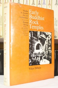 Early buddhist rock temples : a chronological study