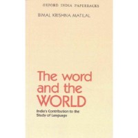 The word and the world : India's contribution to the study of language