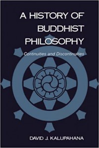 A history of Buddhist philosophy : continuities and discontinuities