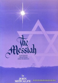 The Messiah : the Apostolic Foundation of the Christian Church