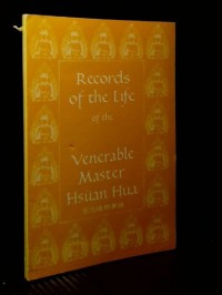 Records of the life of the Venerable Master Hsüan Hua