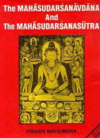 The Mahāsudarśanavadāna and the Mahāsudarśanasūtra