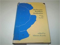 Mahāyāna Buddhist meditation : theory and practice