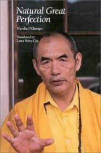 Natural great perfection : Dzogchen teachings and Vajra songs