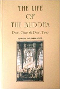 The life of the Buddha (Part One and Part Two)