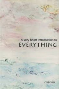 Everything : a very short introduction