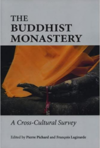 The Buddhist monastery : a cross-cultural survey