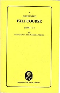 Graduated Pali course (Part I)